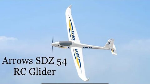 RC Glider ARROWS SDZ 54