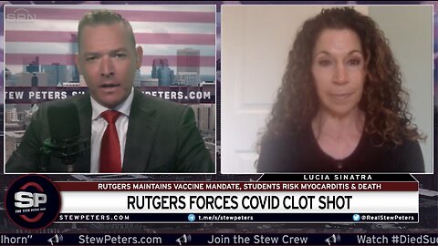 Rutgers Maintains Vaccine Mandate: Forces CLOT SHOT On Students Risking Sudden Death