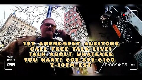 1ST AMENDMENT AUDITORS CALL FREE TALK LIVE!!! 603-283-6160