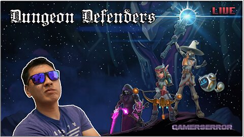 Partnered on Rumble & Still Playing Dungeon Defenders