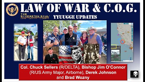 🛑LIVE🛑LAW⚔️of⚔️WAR & Tribunals - Derek Johnson, Col. Chuck Sellers, Bishop Jim O’Connor & Brad Wozny