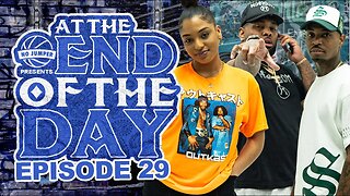 At The End of The Day Ep. 30