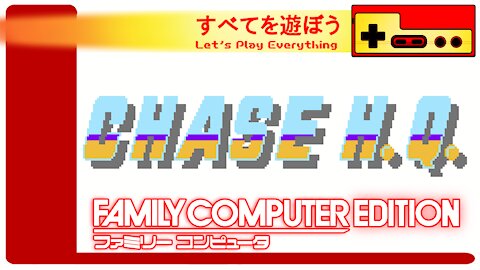 Let's Play Everything: Chase H.Q. (NES)