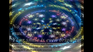 No matter how much the stars shine, your smile... [Quotes and Poems]