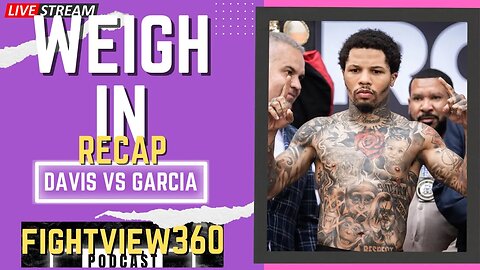 Are You Paying $75? Tank Davis vs Hector Garcia Weigh In & Card Preview | How Does The Card Rate?