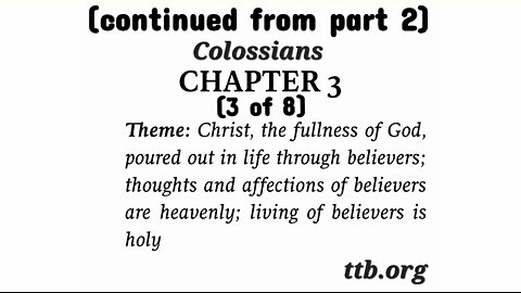 Colossians Chapter 3 (Bible Study) (3 of 8)