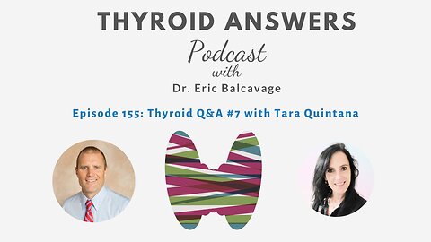 Episode 155: Thyroid Q&A #7 with Tara Quintana