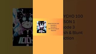 MOB PSYCHO - SEASON 1 Episode 3 - MY Harsh & Blunt TEXT reaction short