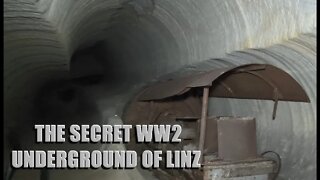 LINZ HIDDEN WW2 UNDERGROUND - IN THE TUNNELS