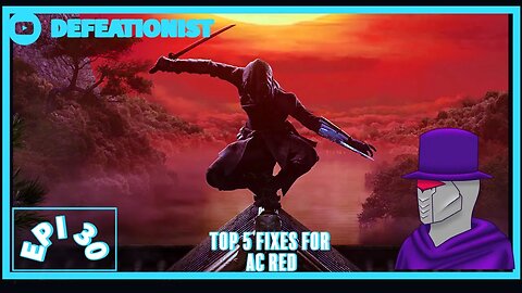 Top 5 Fixes for Assassins Creed Red I hope | The Defeationist