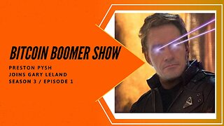 The Bitcoin Boomer Show: Preston Pysh Shares Expert Insights on Bitcoin and Its Future