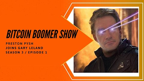 The Bitcoin Boomer Show: Preston Pysh Shares Expert Insights on Bitcoin and Its Future