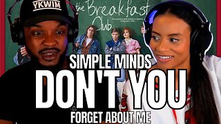 🎵 SIMPLE MINDS "Don't You (Forget About Me)" REACTION