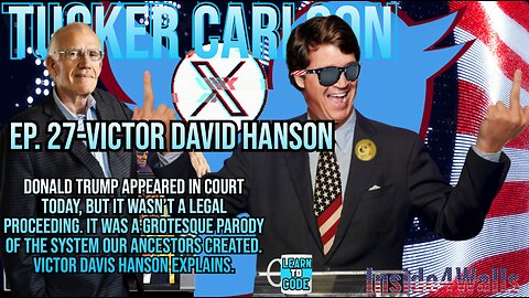 Tucker Carlson On X- Victor Davis Hanson