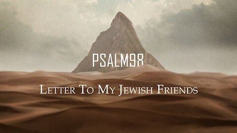 Letter To My Jewish Friends