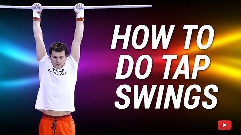 How to do Tap Swings - Gymnastics Lessons on the High Bar featuring Coach Rustam Sharipov