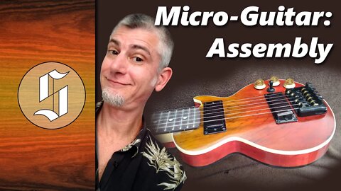 Micro Les Paul Build - Assembly