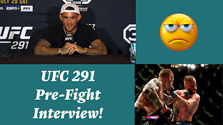 DUSTIN POIRIER UFC 291 PRE-FIGHT INTERVIEW! 🥊👊