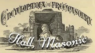 Hall, Masonic: Encyclopedia of Freemasonry By Albert G. Mackey