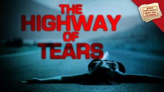 Stuff They Don't Want You to Know: The Highway of Tears: Canada's Serial Killers