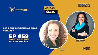 #JornadaAgil731 E859 #VendasÁgeis ESG pode influenciar suas vendas?