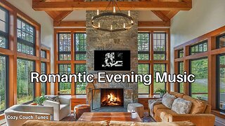 💗Romance Is In The Air. Romantic Early Evening Music.