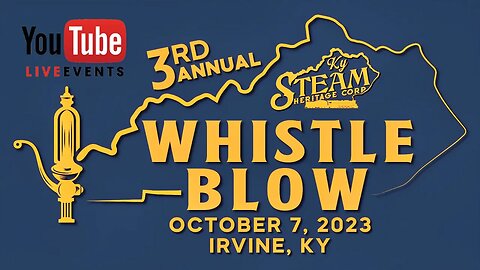 2023 Kentucky Steam Whistle Blow