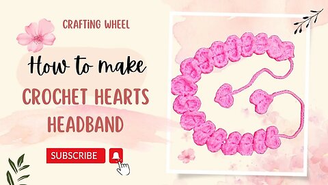 How to Craft a Lovely Crochet Hearts Headband - Perfect for All Skill Levels!
