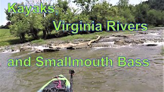 Kayaks, Virginia Rivers and Smallmouth