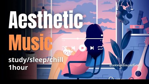 Aesthetic Music for Studying, chill, relax I chill study music I lofi study music I lo fi music I