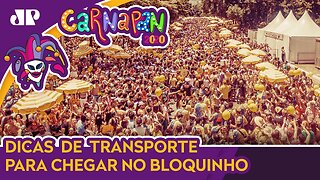 JÁ SABE COMO IR PARA O BLOQUINHO? DICAS DE TRANSPORTE PARA O CARNAVAL | CARNAPAN