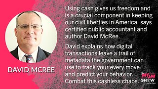 Ep. 258 - CPA David McRee Explains the Dangers of a Rapidly-Approaching Cashless Society