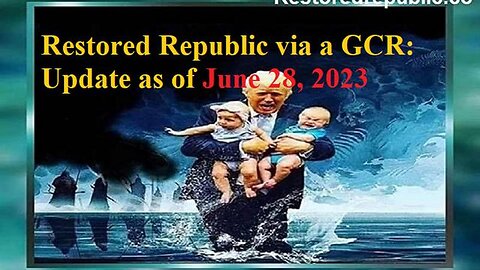 Restored Republic via a GCR Update as of June 28, 2023