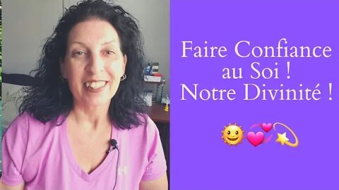 ECSH-32 Faire Confiance au Soi ! Notre Divinité ! ☺😇🥰🤩🌞🌞🌞💞💕💞