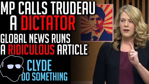 Embarrassing Attack From Global News to PM that Called Trudeau a Dictator