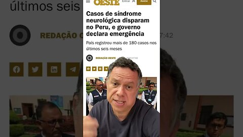 Casos de síndrome neurológica disparam no Peru, o governo declarou emergência #shortsvideo