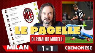 MILAN-CREMONESE 1-1, le PAGELLE di Rinaldo Morelli