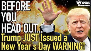 Trump Just Issued a New Year’s Day WARNING! Listen Before You Head Out!