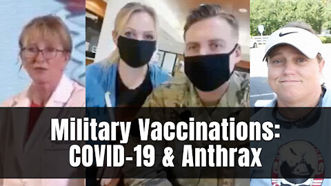 Military Vaccinations: COVID-19 & Anthrax