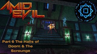 Amid Evil Part 6 Halls of Doom & Boss