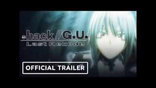 Hack//G.U. Last Recode - Official Launch Trailer