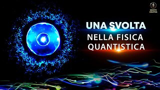 Una svolta nella FISICA QUANTISTICA