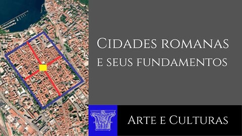 Roma Antiga - Cidades romanas e seus fundamentos - resumo