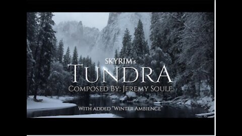 Tundra + "Winter Ambience" - 1.5 Hrs - Jeremy Soule (Skyrim)