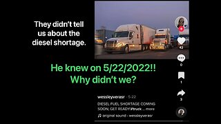 10/27/2022 - Diesel shortage on the way?? Someone try telling on 5/22/2022