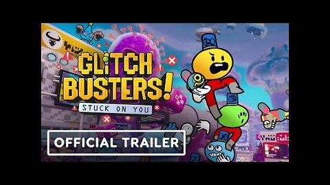 Glitch Busters: Stuck on You - Exclusive Gameplay Trailer | Summer of Gaming 2022