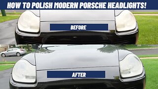 How To Remove and Restore Porsche Plastic Headlights Back to Like New Condition