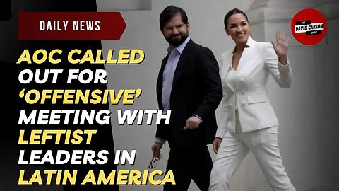AOC Called Out For ‘Offensive’ Meeting With Leftist Leaders In Latin America