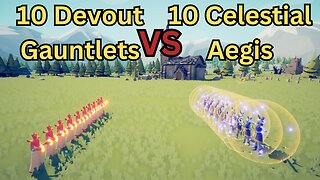 10 Devout Gauntlets Versus 10 Celestial Aegis || Totally Accurate Battle Simulator