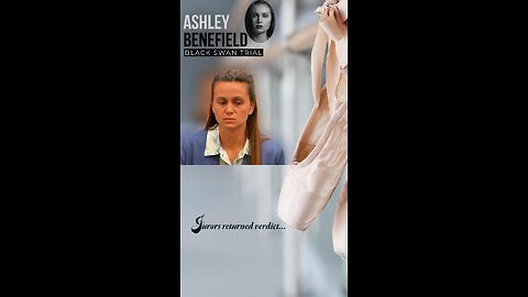 ⚖️VERDICT Reached Ashley Benefield Black Swan Murder Trial after 6 Hr. 24 Min. of Deliberations👨🏻‍⚖️